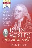 John Wesley: Into all the World
