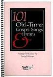 101 Old-Time Gospel Songs & Hymns