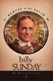 Billy Sunday: Major League Evangelist
