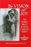 The Vision of Joy or When Billy Sunday Came to Town