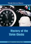 Video-Mystery of the Three Clocks