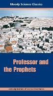 Video-Professor and the Prophets