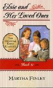 Elsie and Her Loved Ones - Book 27