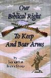 Our Biblical Right To Keep And Bear Arms