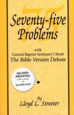 Seventy-Five Problems with The Bible Version Debate