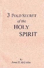 3 Fold Secret of the Holy Spirit