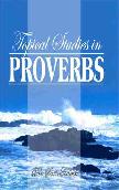 Topical Studies in Proverbs