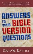 Answers to Your Bible Version Questions