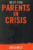 Help for Parents in Crisis