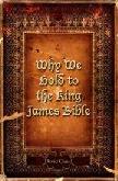 Why We Hold To The King James Bible