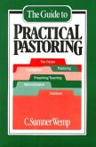 The Guide to Practical Pastoring