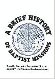 A Brief History of Baptist Missions 