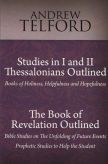 Studies in 1 & 2 Thessalonians Outlined / The Book of Revelation Outlined