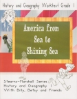 America from Sea to Shining Sea - 1st Grade History and Geography