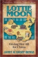 Lottie Moon: Giving Her All for China