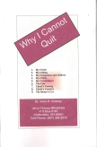 Why I Cannot Quit