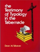 The Testimony of Typology in the Tabernacle