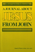 A Journal about Jesus from John