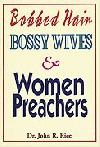 Bobbed Hair, Bossy Wives, and Women Preachers