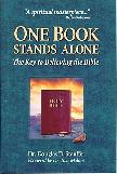 One Book Stands Alone, The Key to Believing the Bible