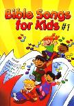 Bible Songs for Kids #1 Songbook