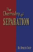 The Chemistry of Separation