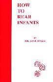 How To Rear Infants