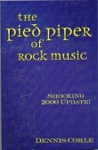 The Pied Piper of Rock Music
